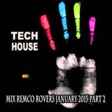 Remco Rovers mix january 2015 part 2 (Techhouse)