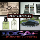IDGAF....IT'S FRIDAY MIX #1605 #FBF EDITION