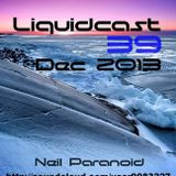 Neil Paranoid Liquidcast 39 Dec 2013