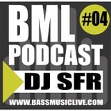 BML PODCAST #04 - DJ SFR