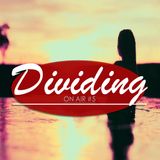 DIVIDING / ON AIR #5