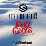 #NothinButTheHits 003 - Merry Xmas Edition