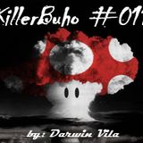 KillerBuho #011 - My Fuck Style - By Darwin Vila 2012 ( dia del amigo 20 de Julio )