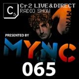 MYNC presents Cr2 Live & Direct Radio Show 065