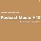 Roman Novikov - Podcast Music #15