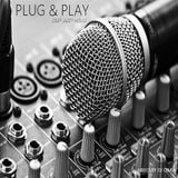 Plug & Play - Deep Jazzy House Mix (2015)