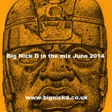 Big Nick D. June mix 2014