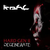 Hard Gen II - "Degenerate" promo mix