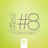 FRISSIONWAVE #8