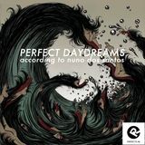Perfect Daydreams (according to Nuno dos Santos)