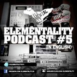 Elementality Podcast #5 (English)