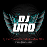 Dj Uno Presents The Valentines Mix 2015