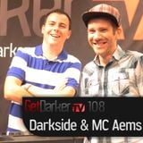 Darkside & MC Aems - GetDarkerTV Live 108