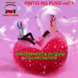 Pintig Ng Puso Vol. 1 ~ GingerSweet & CRAM Co-L♥ve
