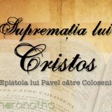 4. Cum să te porți într-un chip vrednic de Domnul? - Coloseni 1.9-12 Pastor Emanuel Grozea
