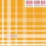 BDJ - Summer House 2010 (mix)