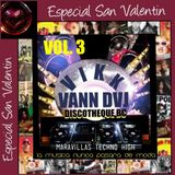 MARAVILLAS HIGH ENERGY VOL 3 SAN VALENTIN VIKK VANN DVJ
