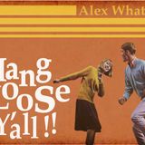 Hang Loose Y'all!!