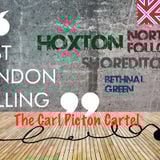 East London Calling presents The Carl Picton Cartel(minus the rhythm section)