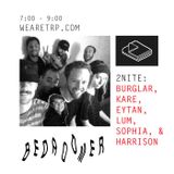 BEDROOMER w/ HARRISON, LUM, EYTAN TOBIN, SOPHIA KATZ, BURGLAR, KARE - SEPTEMBER 28TH - 2015