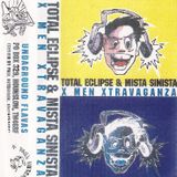 Total Eclipse & Mista Sinista - X Men Xtravaganza (side a)