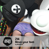 Jacasseries #214 Move your feet by MistaFlow