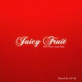 Juicy Fruits Vol.1 ~90's Slow Jam~