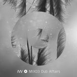 MIX03 Dub Affairs (2009)