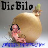 DieBilo - Zwiebel Destruction