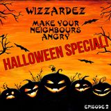 Make Your Neighbours Angry - Episode 2 (Halloween Special)