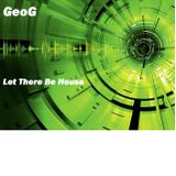 GeoG - Let There Be House