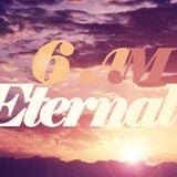 6AM Eternal (2006)
