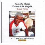 Maracatu Nação Encanto da Alegria - Baque Forte