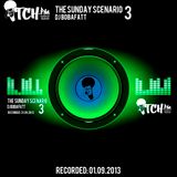DJ BobaFatt - The Sunday Scenario 3 - ITCH FM (01-SEP-2013)