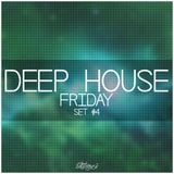Deep House FRIDAY #4 - 2014.01.24