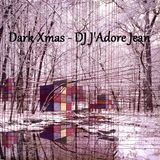 Dark Xmas Mix Italo Disco Electro Wave House Techno Mix - DJ J'Adore Jean