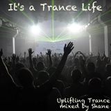 It's a Trance Life