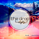 The Drop 114 | Ft Rob Gasser