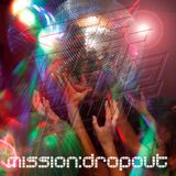 Mission:Dropout