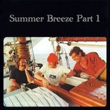 Summer Breeze (Part 1)