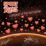 #cpm-love011: Sport Ritter - Conquest Of The Red Matter
