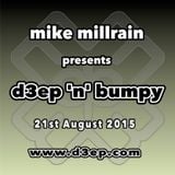 D3EP 'N' BUMPY - live broadcast 21st August '15