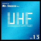 Mr. Snooze - UHF Podcast No 13