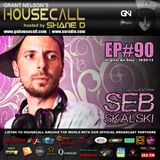 Housecall EP#90 (30/05/13) incl. a guest mix from Seb Skalski