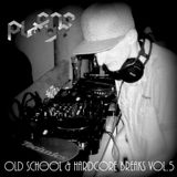 Oneplayz- Old School & Hardcore Breaks Vol.5