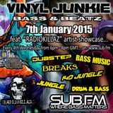 Vinyl Junkie - The Bass 'n' Beats Show - Sub.FM - 07/01/2015 - ft. RadioKillaZ Artist Showcase