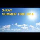X-RAY - SUMMER TIME SET 2014