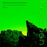 1st of July in the Nitzwerk - Glitterbug feat. Krischan (Remix)