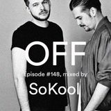 OFF Recordings Podcast Episode #148, mixed by SoKool