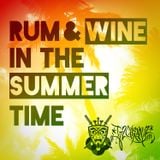 Rum & Wine In The Summertime